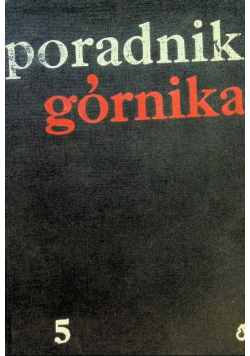 Poradnik górnika Tom 5