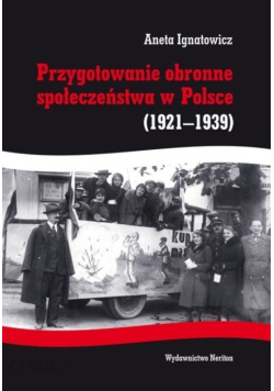 Przygotowanie obronne społeczeństwa w Polsce ( 1921 - 1939 )