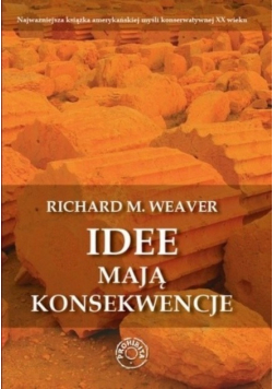 Idee mają konsekwencje