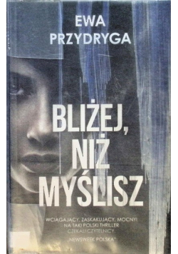 Bliżej niż myślisz