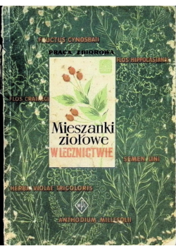 Mieszanki ziołowe w lecznictwie