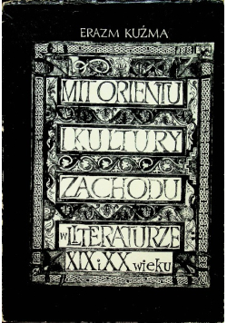 Mit Orientu i kultury Zachodu w literaturze XIX i XX wieku