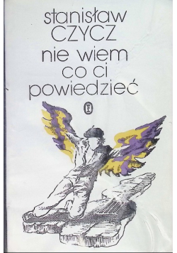Nie wiem co ci powiedzieć