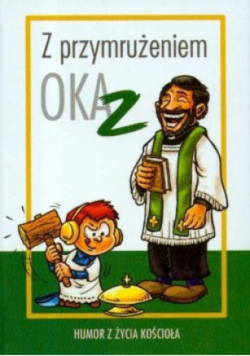 Z przymrużeniem oka Humor z życia Kościoła 2