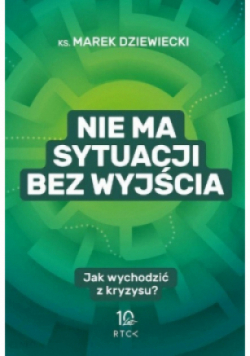 Nie ma sytuacji bez wyjścia