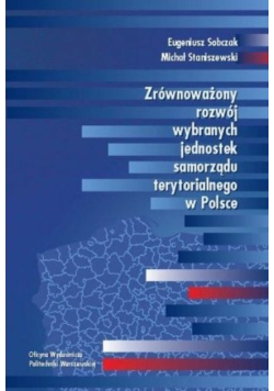 Zrównoważony rozwój społeczno gospodarczy jednostek samorządu terytorialnego oraz przyczyny spowolnienia realizacji celów strategicznych
