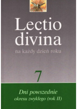 Lectio divina Tom  7 Dni powszednie okresu zwykłego (rok II)