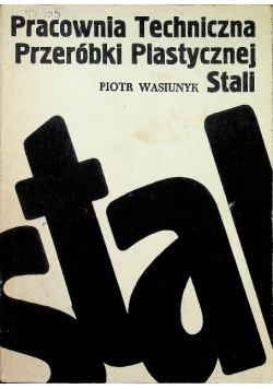 Pracownia techniczna przeróbki plastycznej stali