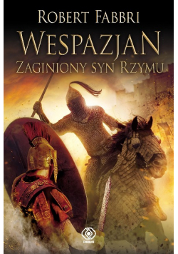 Wespazjan Zaginiony syn Rzymu