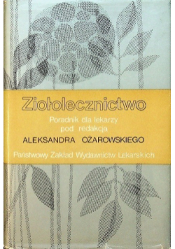 Ziołolecznictwo Poradnik dla lekarzy