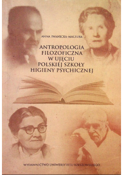 Antropologia filozoficzna w ujęciu polskiej szkoły higieny psychicznej
