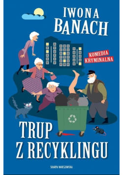 Trup z recyklingu