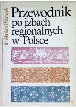 Przewodnik po izbach regionalnych w polsce
