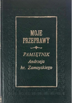 Moje przeprawy Pamiętnik