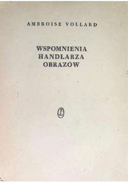 Wspomnienia handlarza obrazów