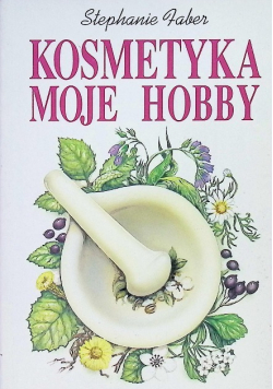 Kosmetyka moje hobby