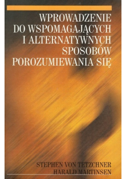 Wprowadzenie do wspomagających i alternatywnych sposobów porozumiewania się