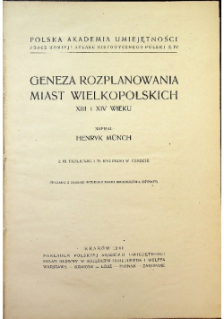 Geneza rozplanowania miast Wielkopolskich XIII i XIV wieku 1946 r.