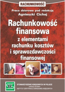 Rachunkowość finansowa z elementami rachunku kosztów i sprawozdawczości finansowej