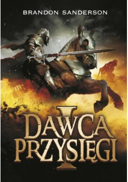 Archiwum Burzowego Światła Tom 3 Dawca przysięgi Część 1