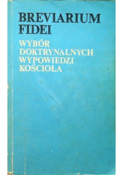 Breviarium fidei Wybór doktrynalnych wypowiedzi Kościoła