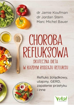 Choroba refluksowa  skuteczna dieta w każdym rodzaju refluksu