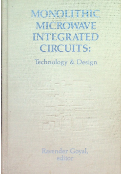 Monolithic Microwave Integrated Circuits: Technology & Design