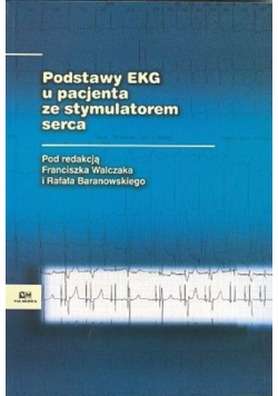 Podstawy EKG u pacjenta ze stymulatorem serca