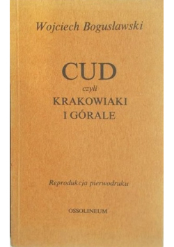 Cud czyli Krakowiaki i Górale