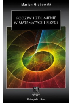 Podziw i zdumienie w matematyce i fizyce