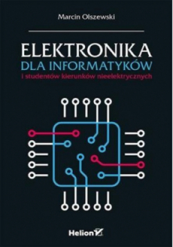Elektronika dla informatyków i studentów kierunków nieelektrycznych