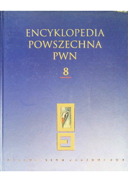 Encyklopedia Powszechna PWN Tom 8