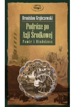 Podróże po Azji Środkowej Pamir i Hindukusz