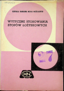 Wytyczne stosowania stopów łożyskowych
