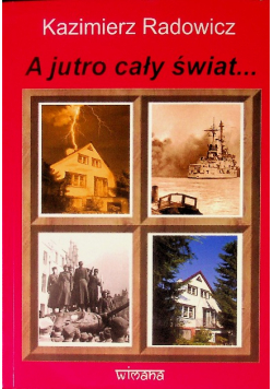 A Jutro Cały Świat...