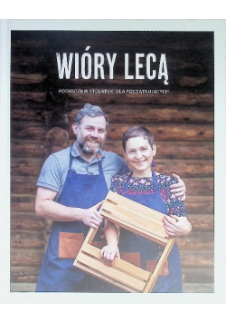 Wióry lecą podręcznik stolarski dla początkujących