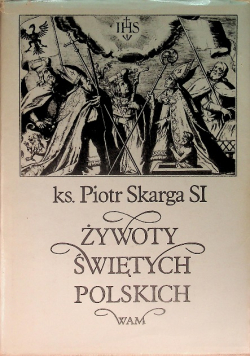Żywoty Świętych Polskich