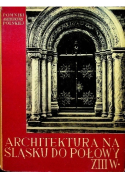Architektura na Śląsku do połowy XIII w
