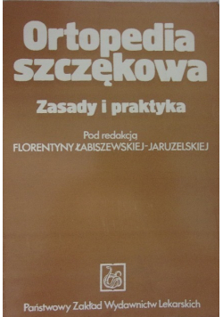 Ortopedia szczękowa Zasady i praktyka