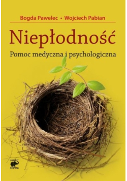 Niepłodność Pomoc medyczna i psychologiczna
