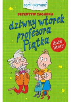 Detektyw Zagadka Dziwny wtorek profesora Piątka