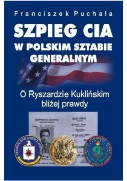 Szpieg CIA w polskim Sztabie Generalnym