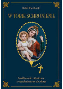 W Tobie schronienie