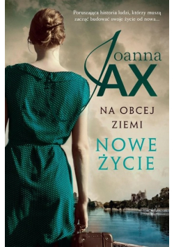 Na obcej ziemi Tom 1 Nowe życie