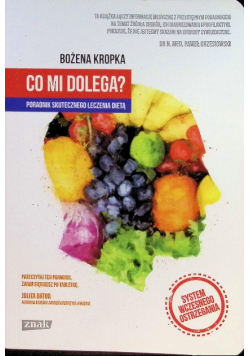 Co mi dolega Poradnik skutecznego leczenia dietą