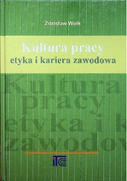 Kultura pracy Etyka i kariera zawodowa