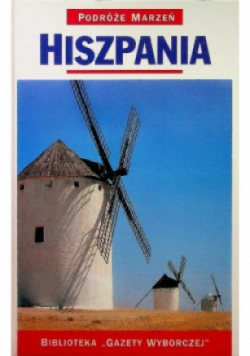Hiszpania Podróże marzeń