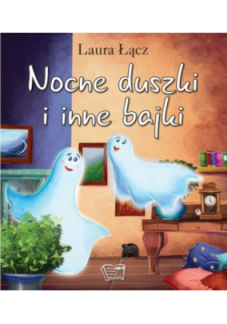 Nocne duszki i inne bajki
