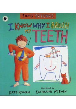 I Know Why I Brush My Teeth