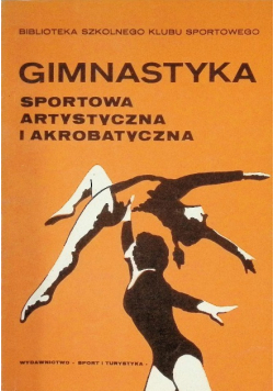 Gimnastyka sportowa artystyczna i akrobatyka